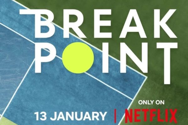 Break Point: Το πολυαναμενόμενο ντοκιμαντέρ κάνει πρεμιέρα (13/1) στο Netflix (trailer)