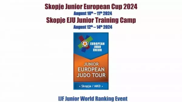 Ευρωπαϊκό Κύπελλο Τζούντο και προπονητικό camp στα Σκόπια από τις 10 έως τις 14 Αυγούστου